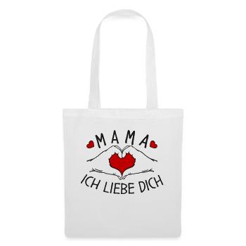 Mama ich liebe Dich - Stoffbeutel - Weiß - Vorne