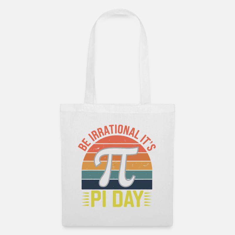 Seien Sie irrational - es ist Pi-Tag! - Stoffbeutel - Weiß