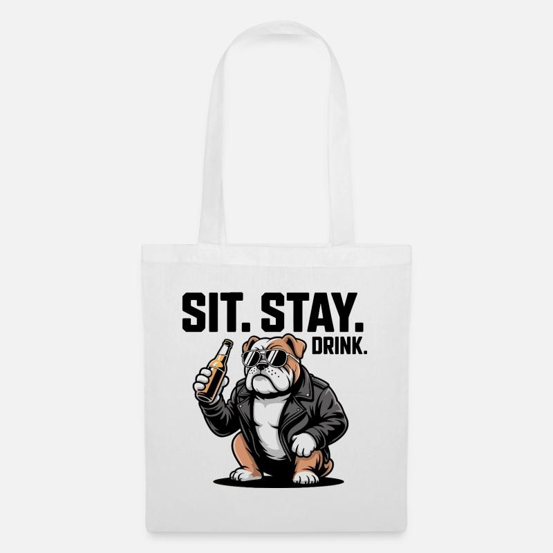 Sitz Bleib Trink Bulldoggenbier - Stoffbeutel - Weiß