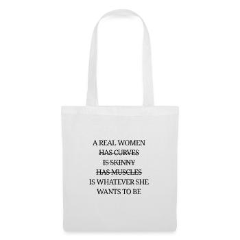 Les vraies femmes sont ce qu'elles veulent être - Sac en tissu - blanc - Devant