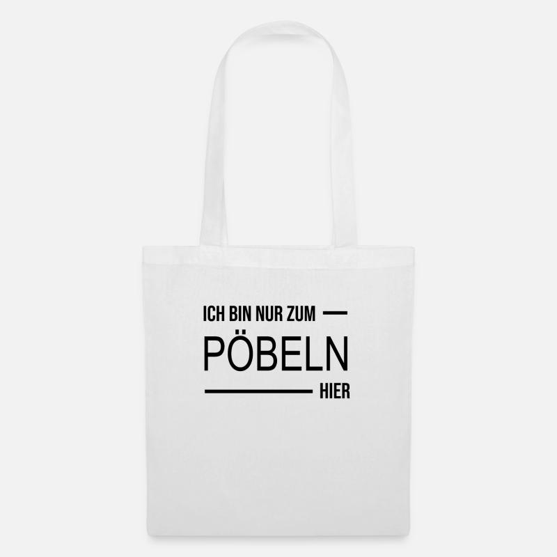 Ich bin nur zum Pöbeln hier. - Stoffbeutel - Weiß