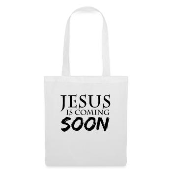 Jesus is coming soon - Tote Bag - white - Front