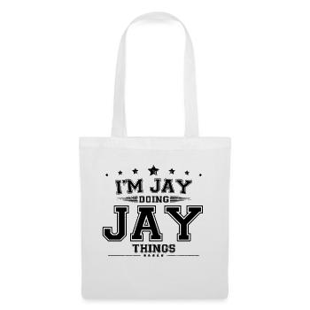 Je suis Jay en train de faire des choses Jay - Sac en tissu - blanc - Devant