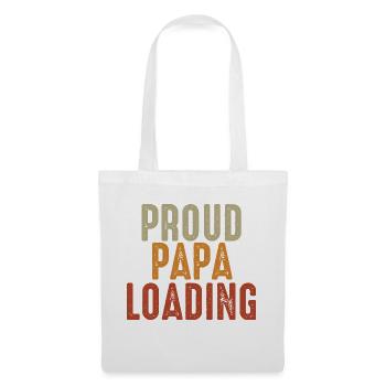 Proud Papa loading Väter Vatertag - Stoffbeutel - Weiß - Vorne