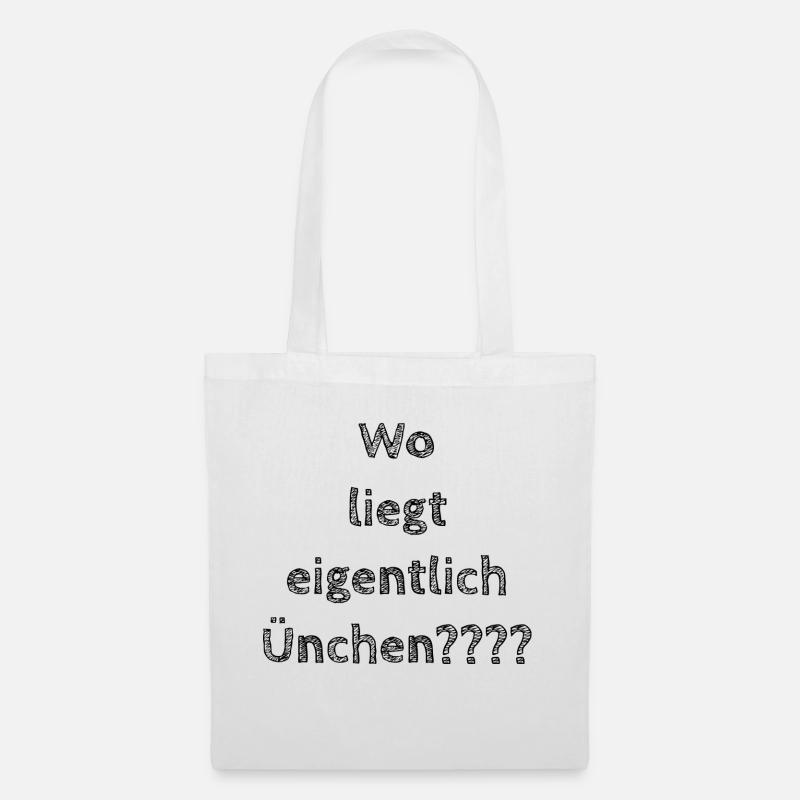 Wo liegt eigentlich Ünchen - Stoffbeutel - Weiß