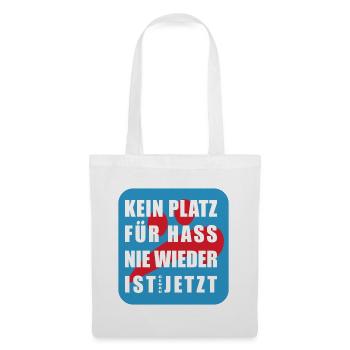 Kein Platz für Hass NIE WIEDER IST Genau JETZT - Stoffbeutel - Weiß - Vorne