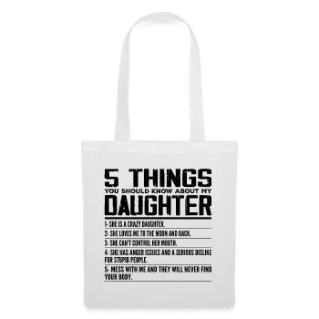 5 Things You Should Know About My Daughter - Sac en tissu - blanc - Devant