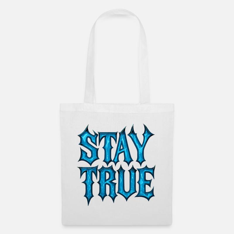 Stay True Design – Sei du selbst Statement - Stoffbeutel - Weiß