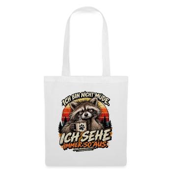 Ich bin nicht müde - Stoffbeutel - Weiß - Vorne