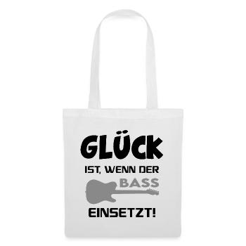 Glück ist Bass einsetzt Music Gitarre Musik Spruch - Stoffbeutel - Weiß - Vorne