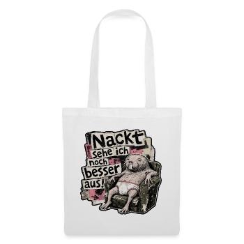 Nackt sehe ich noch besser aus - Nacktmull lustig - Stoffbeutel - Weiß - Vorne