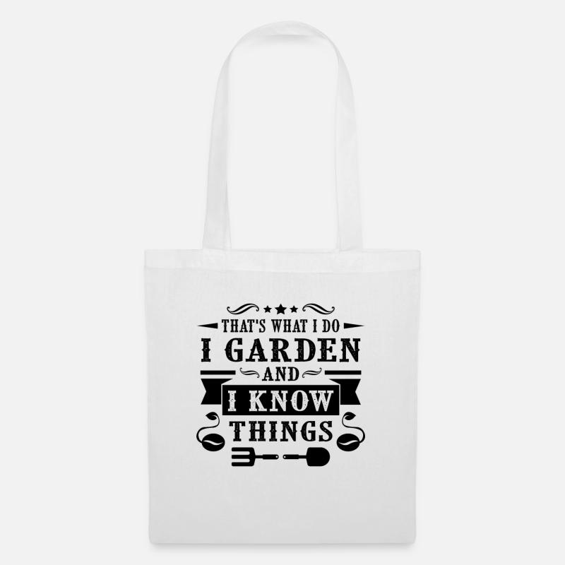 Garden and i know things - Stoffbeutel - Weiß