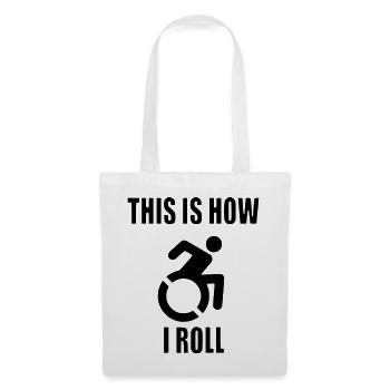Voici comment je fais rouler mon fauteuil roulant # - Sac en tissu - blanc - Devant