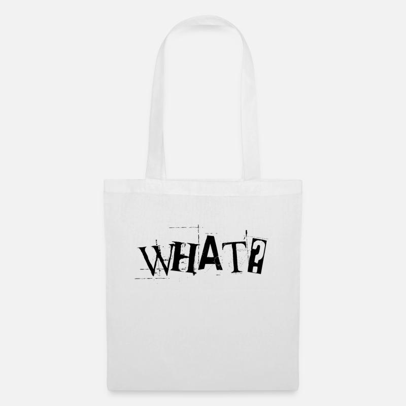 What? - Stoffbeutel - Weiß