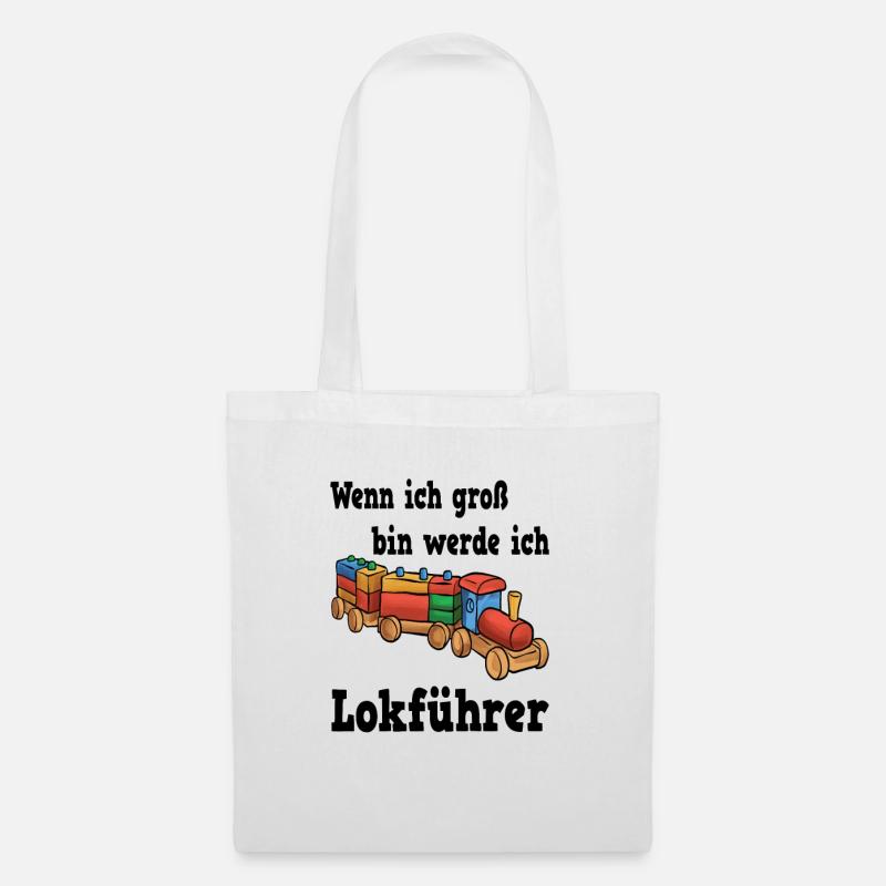 Wenn ich groß bin werde ich Lokführer - Stoffbeutel - Weiß