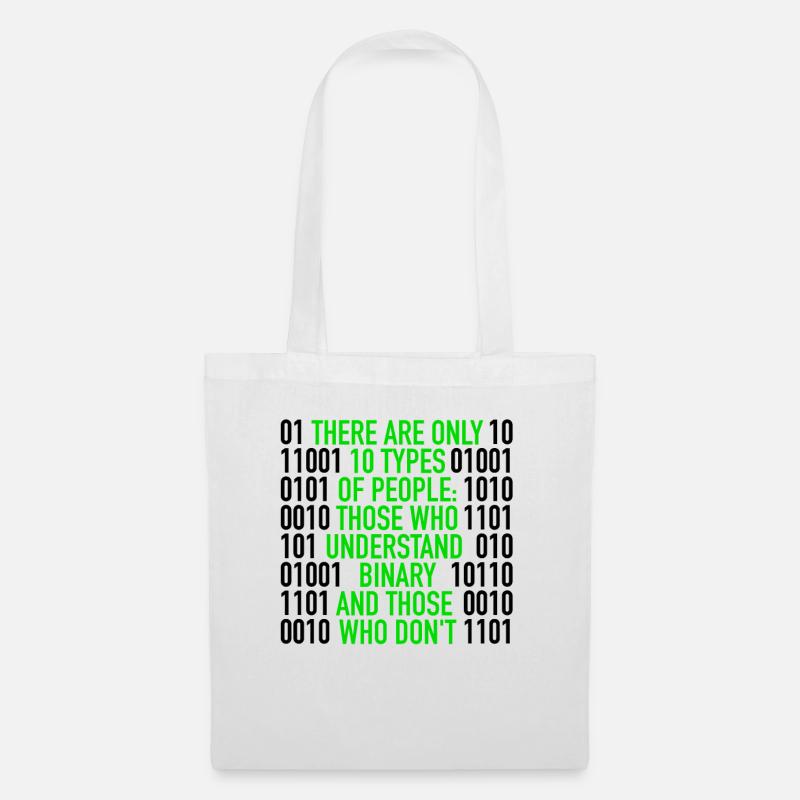 There Are Only 10 Types Of People | Binärcode, IT - Stoffbeutel - Weiß