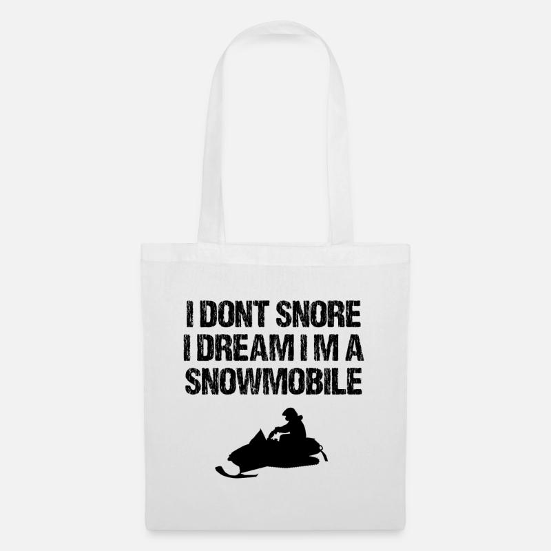 I dont snore i am a snowmobile Spruch Design - Stoffbeutel - Weiß