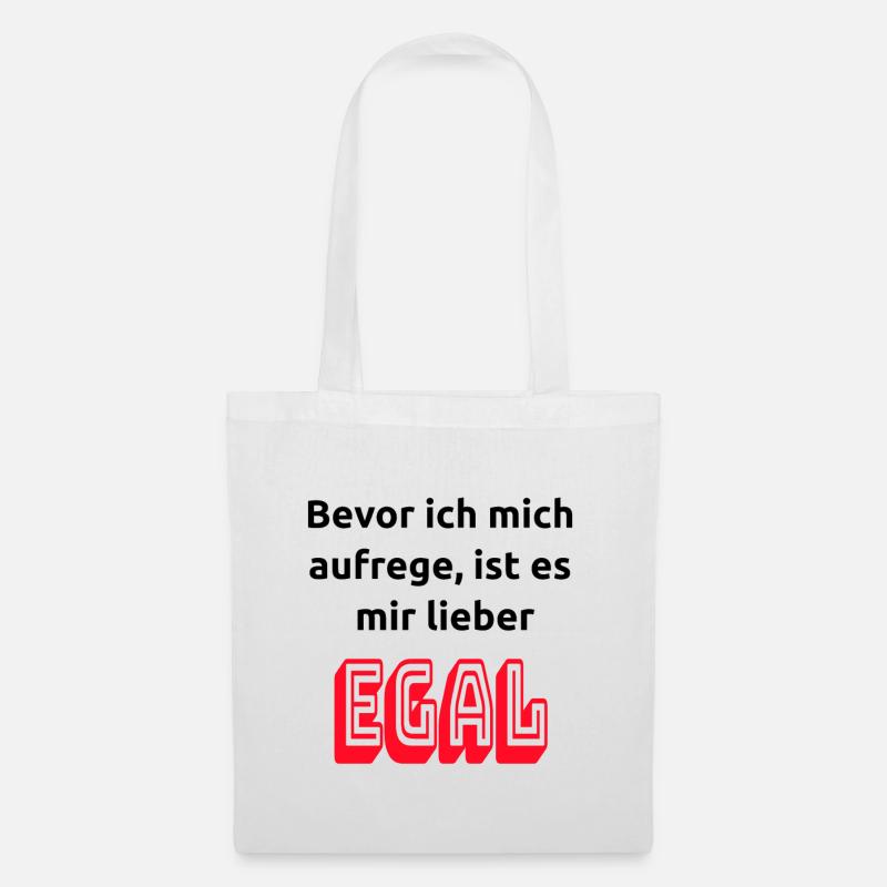 Bevor ich mich aufrege, ist es mir lieber egal - Stoffbeutel - Weiß