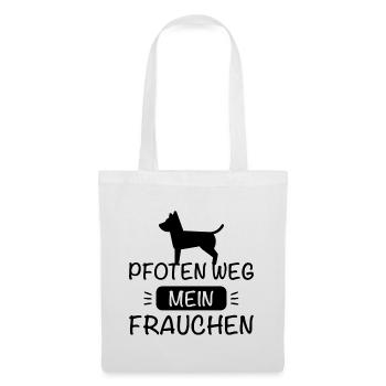 Pfoten weg - Mein Frauchen ! - Stoffbeutel - Weiß - Vorne