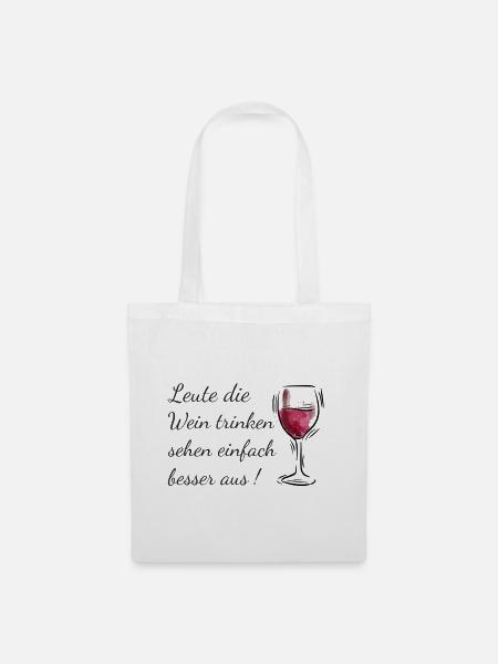 Wein Spruch - Stoffbeutel - Weiß