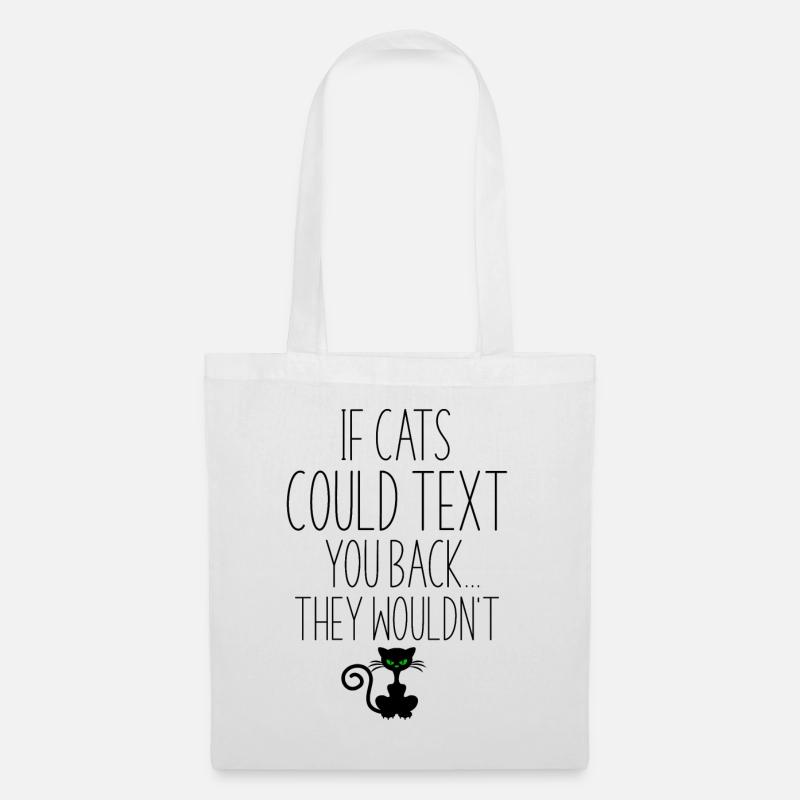 If Cats Could Write If Cats Could Text - Tote Bag - white