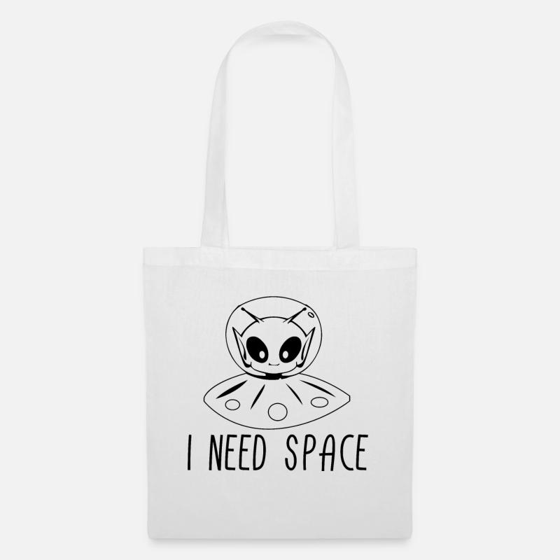 Alien I Need Space Aliens UFO Geschenk - Stoffbeutel - Weiß