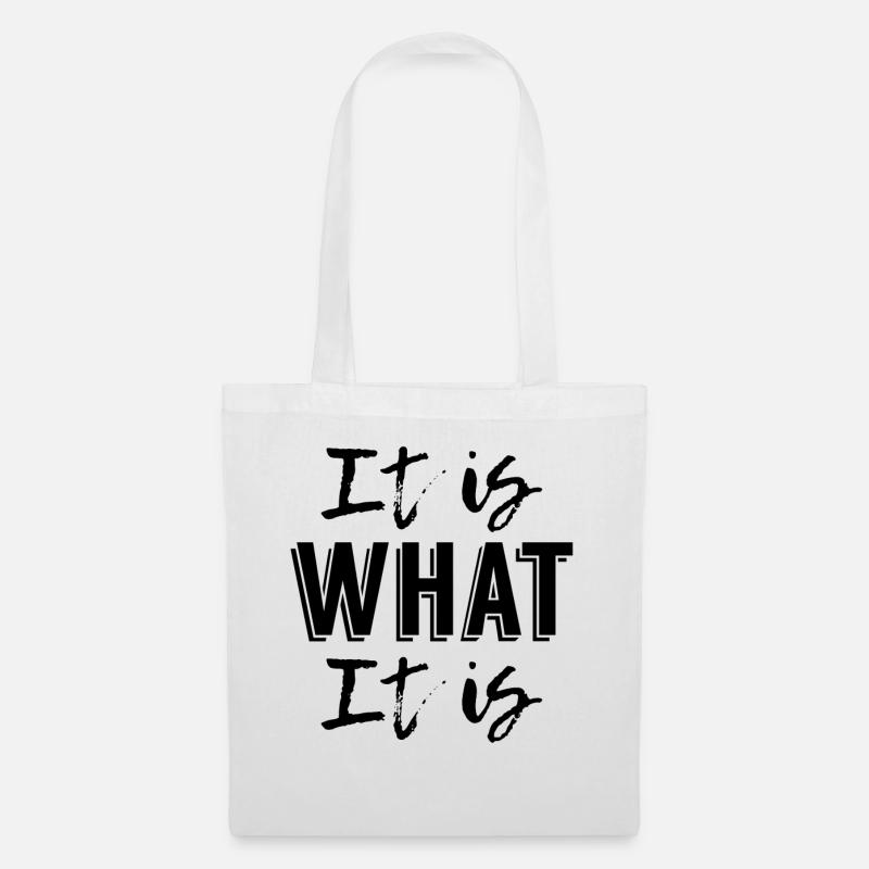 It is What it is - Stoffbeutel - Weiß