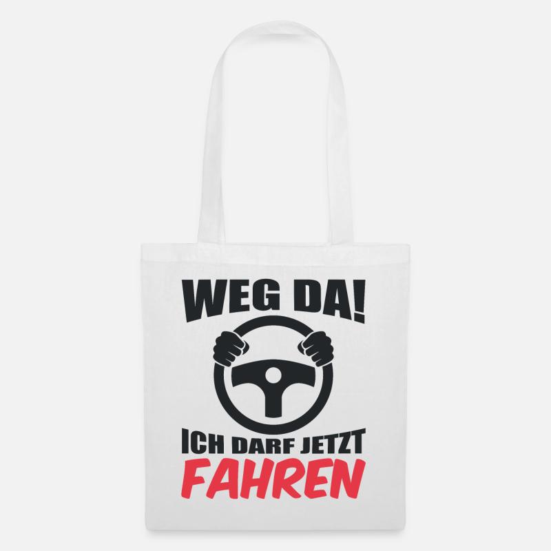 Führerschein weg da ich darf jetzt Auto fahren - Stoffbeutel - Weiß