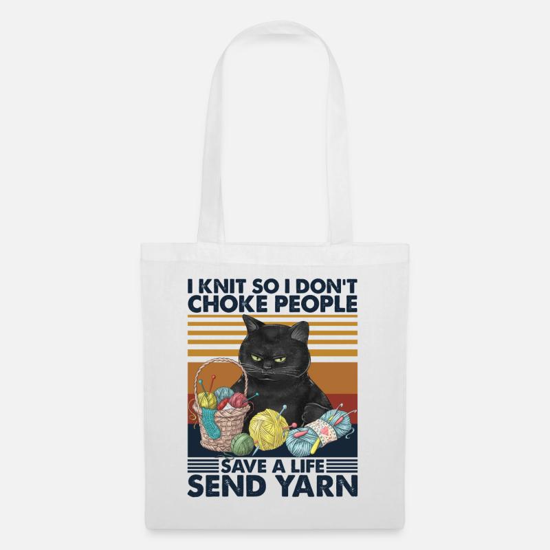 I Knit I Don't Choke People Save A Life Send Yarn - Stoffbeutel - Weiß