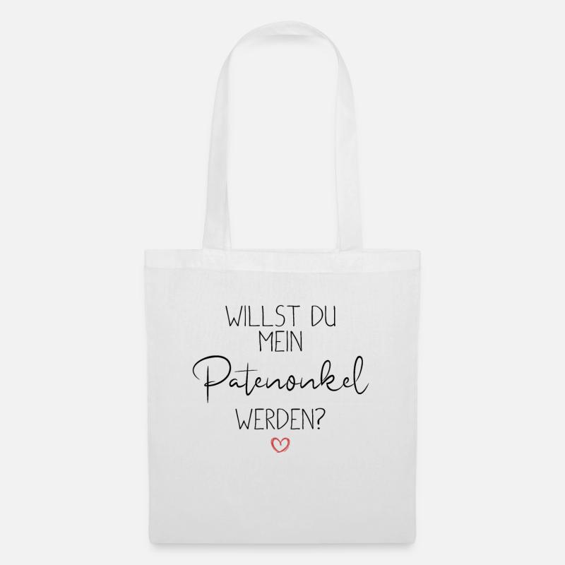 Willst du mein Patenonkel werden - Stoffbeutel - Weiß
