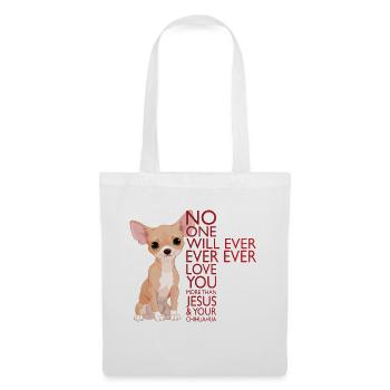 No One Will Love You More Than Jesus And Chihuahua - Stoffbeutel - Weiß - Vorne