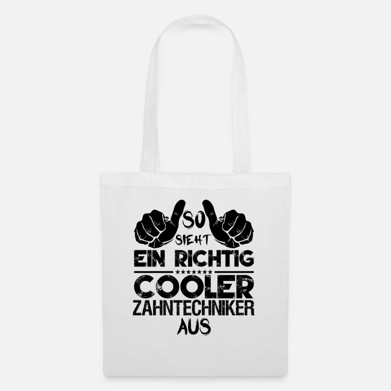 Zahntechniker Zahntechnik Zähne Gebiss Spruch - Stoffbeutel - Weiß
