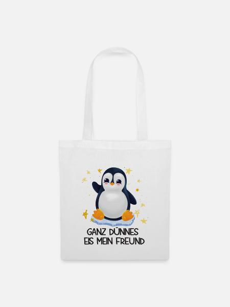 Ganz Dünnes Eis Mein Freund Pinguin - Stoffbeutel - Weiß