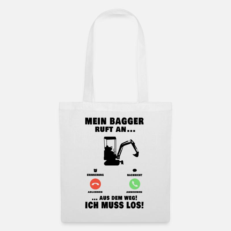 Mein Bagger ruft an Baggerführer Baggerfahrer - Stoffbeutel - Weiß