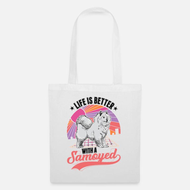 Life is better with a Samoyed Samojede Samojeden - Sac en tissu - blanc