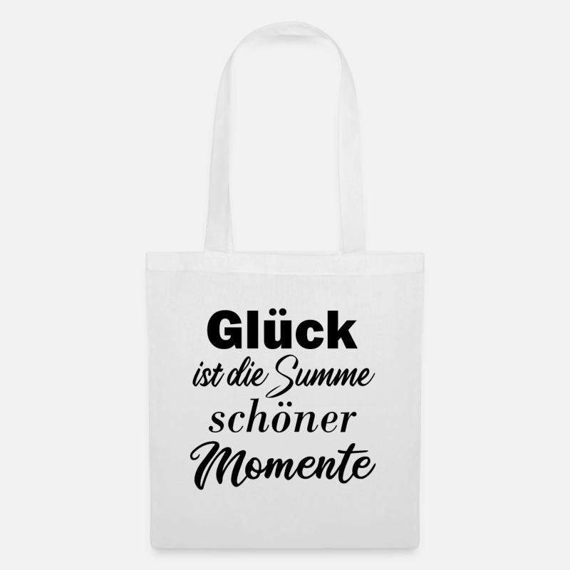 Glück glücklich schöner Spruch Geschenk Geburtstag - Stoffbeutel - Weiß