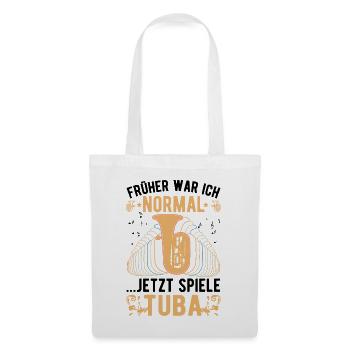 Früher war ich normal Jetzt spiele Tuba - Stoffbeutel - Weiß - Vorne