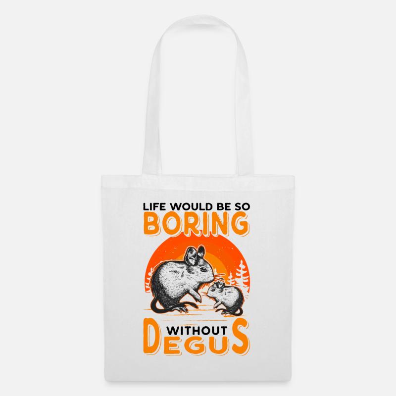 Life would be so boring without Degus - Stoffbeutel - Weiß
