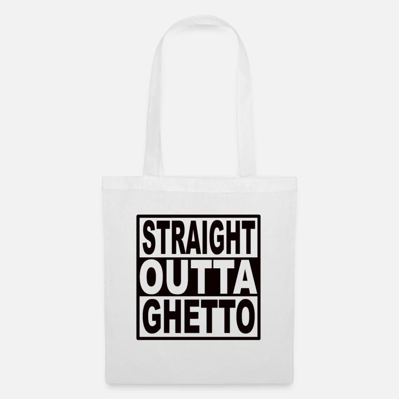 Straigt Outta Ghetto - Stoffbeutel - Weiß