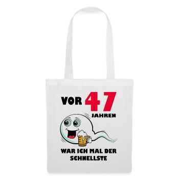 47. Geburtstag lustig 47.Ehrentag 47. Jubiläum - Stoffbeutel - Weiß - Vorne