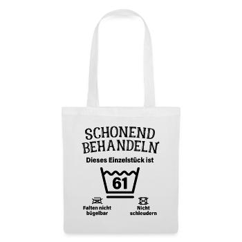 Schonend Behandeln 61. Geburtstag Einzelstück 61 - Stoffbeutel - Weiß - Vorne