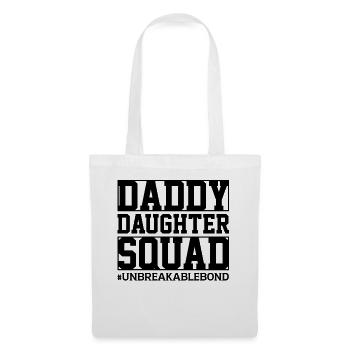 Daddy Daughter Squad Unbreakable Bond - Sac en tissu - blanc - Devant