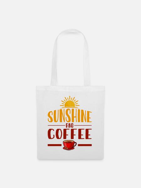 Sunshine and Coffee - Stoffbeutel - Weiß