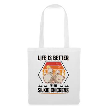 Life is better with Silkie Chickens Silk Chicken - Tote Bag - white - Front