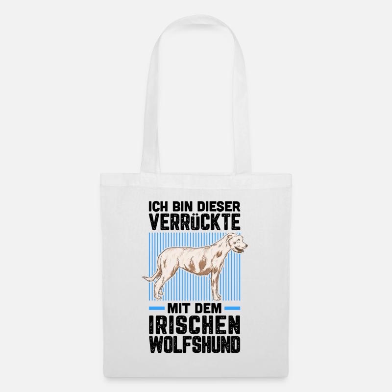 Ich bin der Verrückte mit dem Irischen Wolfshund - Stoffbeutel - Weiß