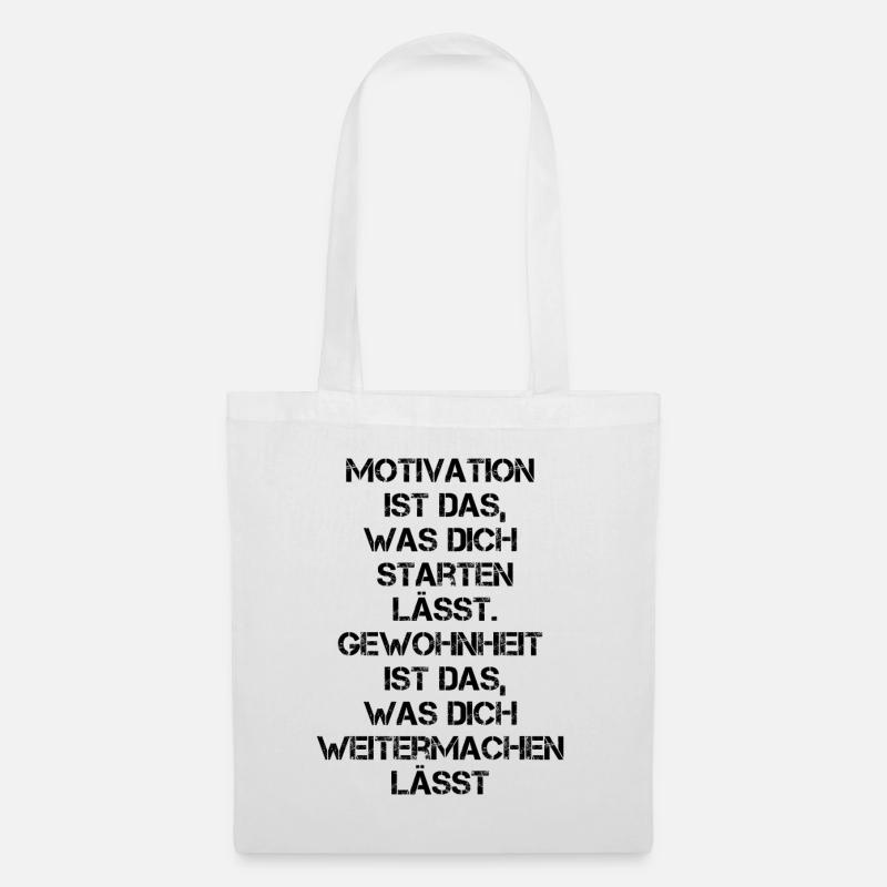 Motivation & Gewohnheit Motivations Zitat - Stoffbeutel - Weiß