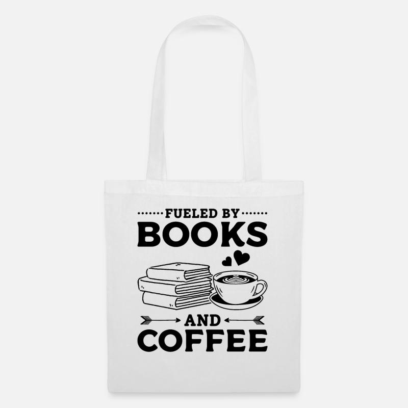 Fueled By Books And Coffee Book Lover Book Reading - Stoffbeutel - Weiß