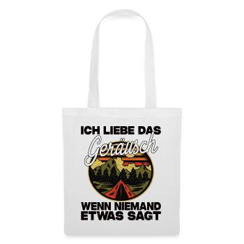 Ich Liebe Das Geräusch Wenn Niemand Etwas Sagt - Stoffbeutel - Weiß - Vorne