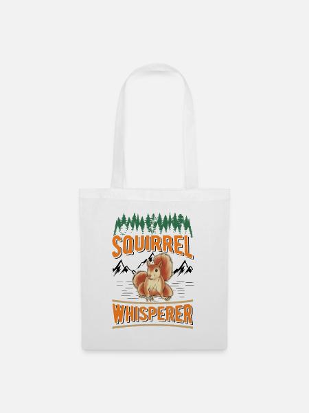Eichhörnchen Flüsterer Squirrel Whisperer - Stoffbeutel - Weiß