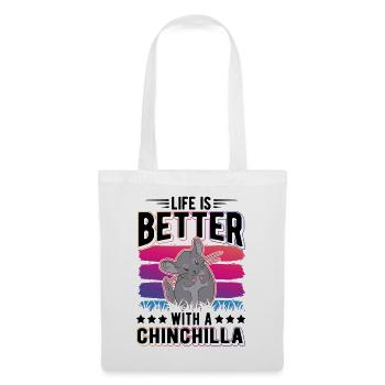 Life is better with a Chinchilla - Stoffbeutel - Weiß - Vorne